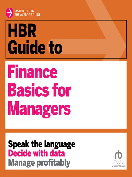 Title details for HBR Guide to Finance Basics for Managers by Harvard Business Review - Available